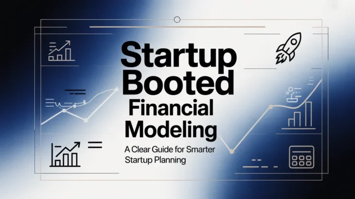 startup booted financial modeling