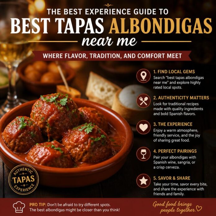 Best Tapas Albondigas Near Me