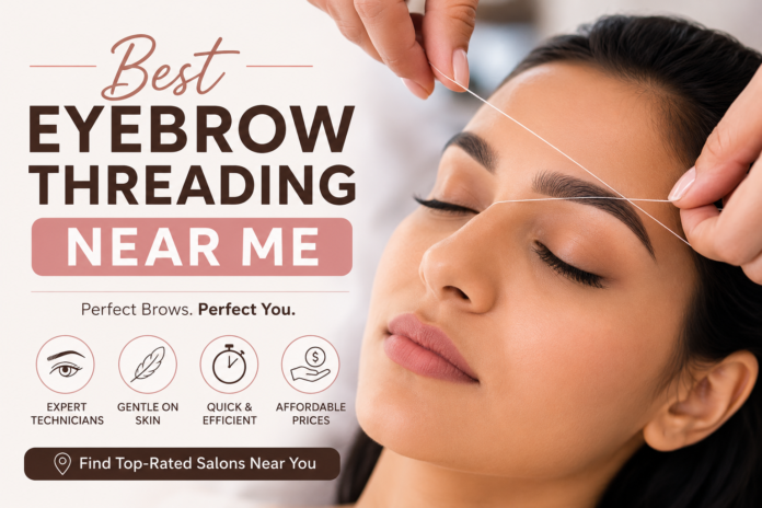 Eyebrow Threading Near Me