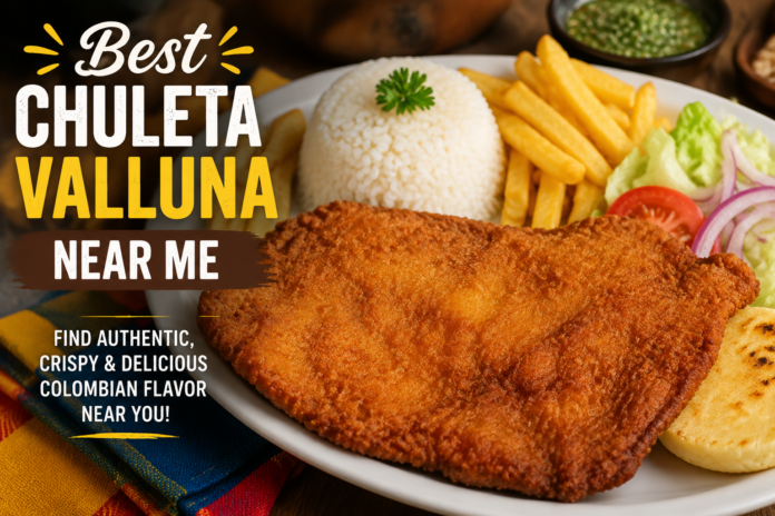 Best Chuleta Valluna Near Me Best Chuleta Valluna Near Me