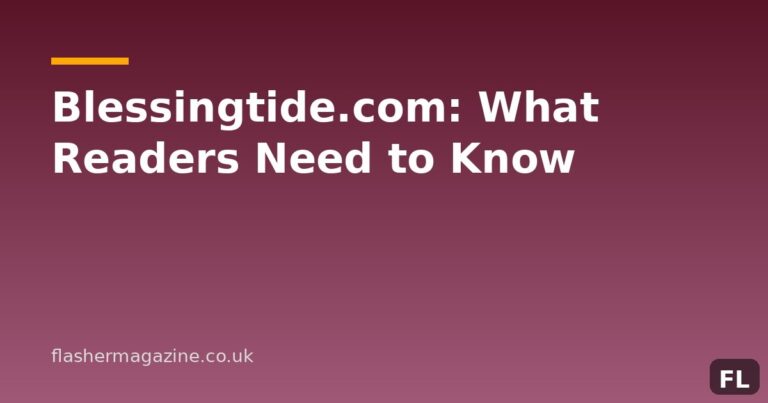 Blessingtide.com: What Readers Need to Know